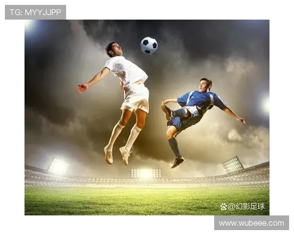 聚焦五大联赛精彩对决全面解析欧洲足坛新赛季竞争格局变化趋势展